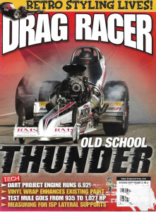 DRAG RACER 2009 NOV - RETRO STYLING, OLD SCHOOL THUNDER, DART PROJ, ISP LATERAL